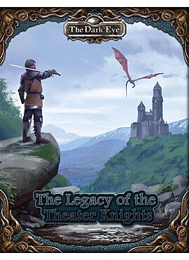 Legacy of the Theater Knights:The Dark Eye RPG
